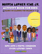 Martin Luther King Jr. Activity Book For Kids: [MLK Games, Activities & Crafts] - Paperback