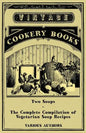 Two Soups - The Complete Compilation of Vegetarian Soup Recipes - Paperback