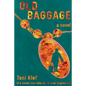 Old Baggage: It's Never Too Late for a New Beginning - Paperback