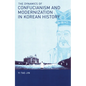 The Dynamics of Confucianism and Modernization in Korean History - Paperback