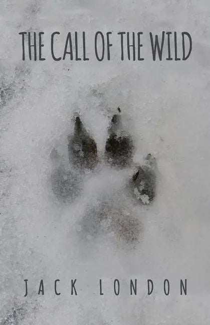 The Call of the Wild: The Original 1903 Edition - Paperback