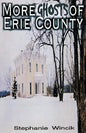 More Ghosts of Erie County - Paperback