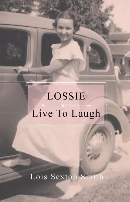 Lossie: Live to Laugh - Paperback