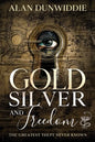 Gold, Silver and Freedom: The Greatest Theft Never Known - Paperback