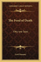 The Food of Death: Fifty-One Tales - Paperback