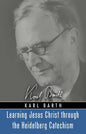 Learning Jesus Christ through the Heidelberg Catechism - Paperback