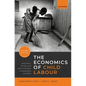 The Economics of Child Labour: Education, Fertility, and Infant Mortality in Developing Countries - Paperback