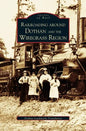 Railroading Around Dothan and the Wiregrass Region - Hardcover