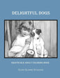 Delightful Dogs Grayscale Adult Coloring Book - Paperback