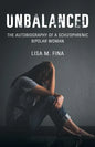 Unbalanced: The Autobiography of a Schizophrenic Bipolar Woman - Paperback