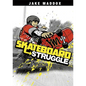 Skateboard Struggle - Paperback
