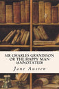 Sir Charles Grandison or The Happy Man (annotated) - Paperback