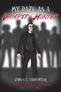 My Daze as a Vampire Hunter: A Samuel the Vampire Novel - Paperback