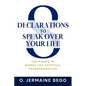 8 Declarations To Speak Over Your Life: The Power of Words for Spiritual Transformation - Paperback