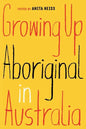 Growing Up Aboriginal in Australia - Paperback
