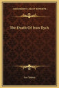 The Death of Ivan Ilych - Hardcover