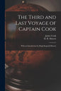 The Third and Last Voyage of Captain Cook [microform]: With an Introduction by Hugh Reginald Haweis - Paperback