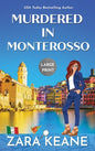 Murdered in Monterosso: Large Print Edition - Hardcover