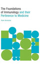 The Foundations of Immunology and their Pertinence to Medicine - Hardcover