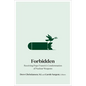 Forbidden: Receiving Pope Francis's Condemnation of Nuclear Weapons - Hardcover
