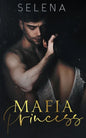 Mafia Princess: An Arranged Marriage Mafia Romance - Paperback