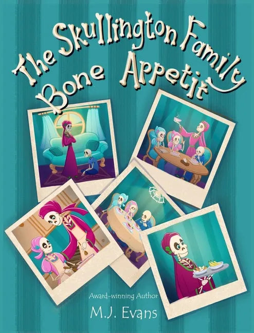 The Skullington Family Bone Appetit - Hardcover