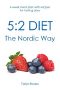 5: 2 Diet - The Nordic Way: 4-week meal plan with recipes for fasting days - Paperback