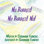 No Bubbles! No Bubbles! No! - Paperback