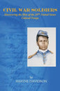 Civil War Soldiers: Discovering the Men of the 25th United States Colored Troops - Paperback