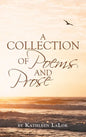 A Collection of Poems and Prose - Hardcover