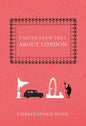 I Never Knew That about London - Hardcover