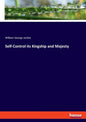 Self-Control its Kingship and Majesty - Paperback