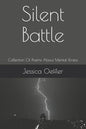 Silent Battle: Collection Of Poems About Mental Illness - Paperback