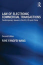 Law of Electronic Commercial Transactions: Contemporary Issues in the EU, US and China - Paperback