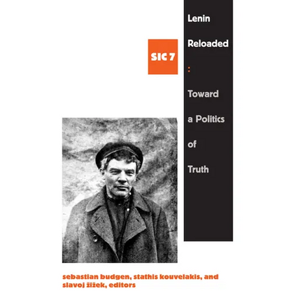 Lenin Reloaded: Toward a Politics of Truth, sic vii - Paperback