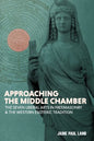Approaching the Middle Chamber: The Seven Liberal Arts in Freemasonry & the Western Esoteric Tradition - Paperback