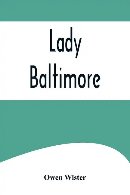 Lady Baltimore - Paperback