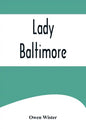Lady Baltimore - Paperback