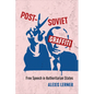 Post-Soviet Graffiti: Free Speech in Authoritarian States - Paperback