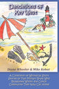 Dandelions of Key West: A Collection of Whimsical Short Stories by Two Military Brats Who Blossomed Within the Conch Community They Now Call Home - Paperback