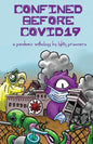 Confined Before COVID19: A Pandemic Anthology by LGBTQ Prisoners - Paperback