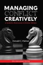 Managing Conflict Creatively (30th Anniversary Edition): A Guide for Missionaries & Christian Workers - Paperback