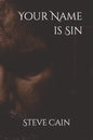 Your Name is Sin - Paperback