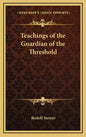 Teachings of the Guardian of the Threshold - Hardcover