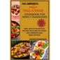 The Complete High Triglyceride Cookbook for Newly Diagnosed: 1600 Days of Nutritious Recipes for a Healthy Heart and Lowering High Triglycerides - Paperback