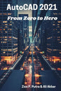 AutoCAD 2021 From Zero to Hero - Paperback