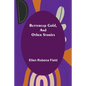 Buttercup Gold, and Other Stories - Paperback