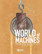 World of Machines -An Introduction to Simple Machines for Young Scientists - Paperback