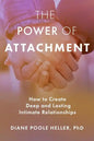 The Power of Attachment: How to Create Deep and Lasting Intimate Relationships - Paperback