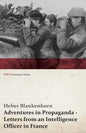 Adventures in Propaganda - Letters from an Intelligence Officer in France (WWI Centenary Series) - Paperback